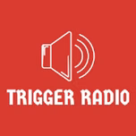 Trigger Radio