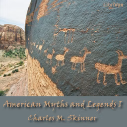 American Myths and Legends, Volume 1 by Charles M. Skinner (1852 - 1907)