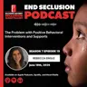 The Problem with Positive Behavioral Interventions and Supports