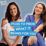 PCOS Was Renamed to PMOS: What the Name Change Means & How to Actually Feel Better | Birth, Baby! Ep. 207