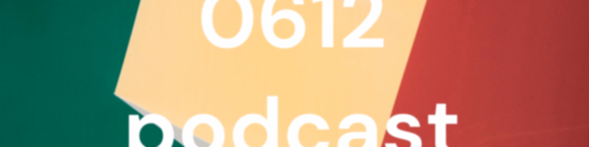 0612 podcast edit 2206