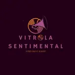 Vitrola Sentimental