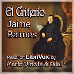 Criterio, El by Jaime Balmes (1810 - 1848)