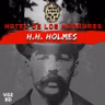Asesinos 1x05: H. H. Holmes y el Hotel de los Horrores By Miedo A Voces podcast narrado en español