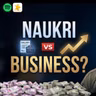 Naukri ya Business? Truth You Must Know (Hindi) | Ashutosh Meena Am2