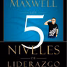 Los 5 Niveles de Liderazgo. T2