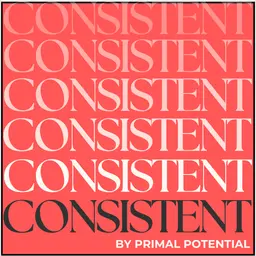 CONSISTENT by Primal Potential