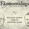 79. Alla som tycker olika är psykiskt sjuka