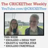 The CRICKETher Weekly – Episode 329: England v India Test; Kranti & Yastika Star; England Farewells