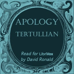 Apology by Tertullian (c. 155 - c. 240)
