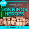 La Verdad de los Niños Héroes