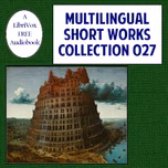 Multilingual Short Works Collection 027 - Poetry & Prose by Various