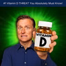 #1 Vitamin D THREAT You Absolutely Must Know!