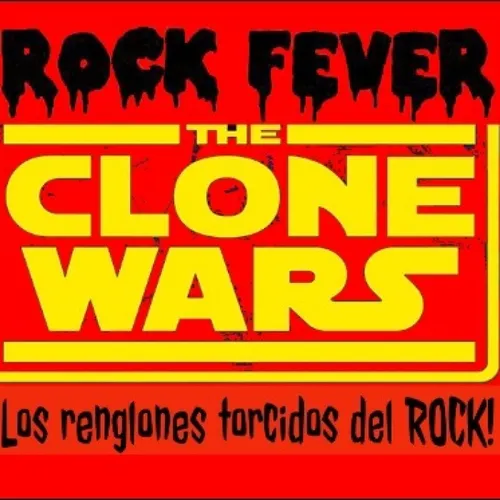 Listen to ROCK FEVER EL ATAQUE DE LOS CLONES Parte III Zeno.FM