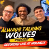 DON GOODMAN OPENS UP 🎙️ His Wolves & Football Career Stories & Memories (Part 1)
