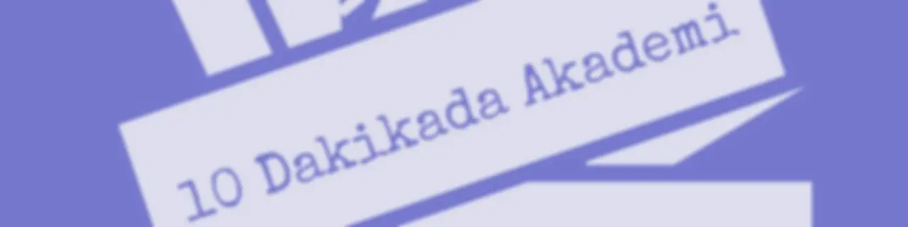 10 Dakikada Akademi