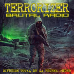 Terrorizer Brutal Radio