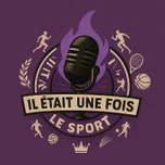 Il était une fois le sport