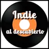 Indie al Descubierto - Programa 269 Final de temporada