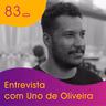 Webitcast #83 - Entrevista com Uno de Oliveira (NFTs e o futuro da arte digital)