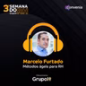 Semana do RH 3ª edição: Métodos ágeis para o RH, com Marcelo Furtado, CEO da Convenia