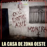 ENCONTRARON PAREDES ESCRITAS CON SANGRE EN UNA CASA DE GBA