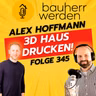 345 3D-Druck im Bauwesen: Wie Alex Hoffmann nachhaltigen Wohnraum schaffen will