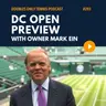 DC Open Preview with Owner Mark Ein: Doubles Field, Mic'd Up Players, ATP Costs, & More
