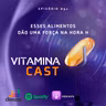ESSES ALIMENTOS DÃO UMA FORÇA NA HORA H