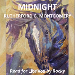 Midnight by Rutherford G. Montgomery (1895 - 1985)