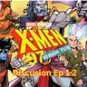 Episode 570: Let's Talk about... X-Men 97 S2 Ep 1-2 Discussion Episodio 570: Hablemos de ... X- Men 97 2da Temp.Ep 1-2 Discusion