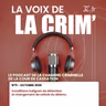 La Voix de la Crim’ – N°11 – octobre 2026