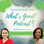 What's Good? Podcast: Teaching What is Good