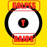 Golpes y Bajos