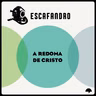 164: A redoma de Cristo