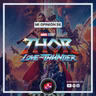 Mi opinión de Thor: Love & Thunder (2022)