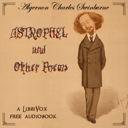 Astrophel and Other Poems by Algernon Charles Swinburne (1837 - 1909)