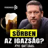 SÖRBEN AZ IGAZSÁG? - a sör kalandos történetéről és kultúrájáról Bart Dániellel /// F.P. 148.