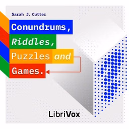 Conundrums, Riddles, Puzzles and Games by Sarah J. Cutter (1852 - 1895)
