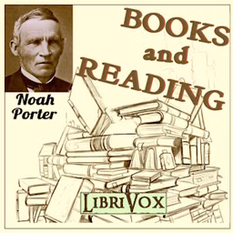 Books and Reading by Noah  Porter (1811  - 1892)