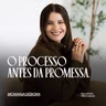 O processo antes da promessa.