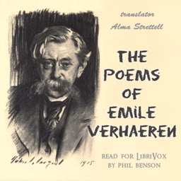 Poems of Emile Verhaeren by Emile Verhaeren (1855 - 1916)