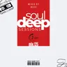 Episode 125: Soul Deep Sessions 125 mixed by Mush