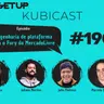 #190 - Engenharia de plataforma com o Fury do MercadoLivre