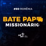 #80 Romênia - Missionários Gilberto e Solange