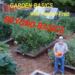 Beyond the Garden Basics