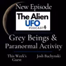 Grey Aliens & Paranormal Activity
