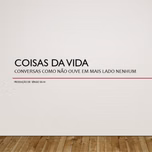 Coisas da Vida - Podcast