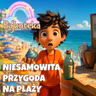 Niesamowita Przygoda Na Plaży✨ Bajka do słuchania dla dzieci Audiobook