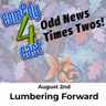 Lumbering Forward